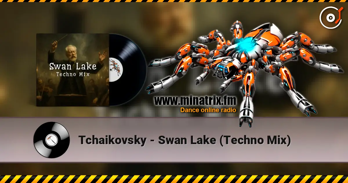 Tchaikovsky - Swan Lake (Techno Mix) listen online in high quality | Minatrix.FM