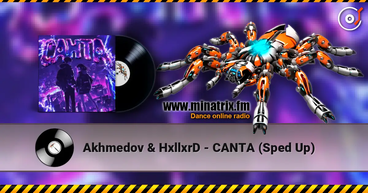 Akhmedov & HxllxrD - CANTA (Sped Up) слухати онлайн у високій якості | Minatrix.FM