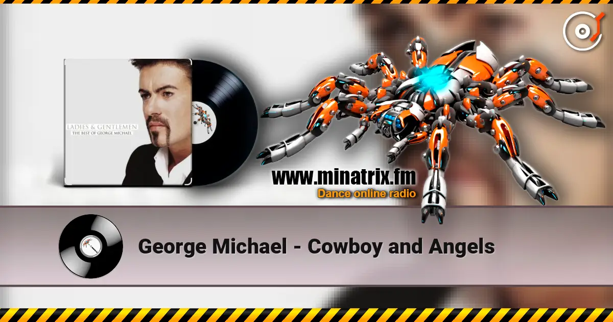 George Michael - Cowboy and Angels слухати онлайн у високій якості | Minatrix.FM