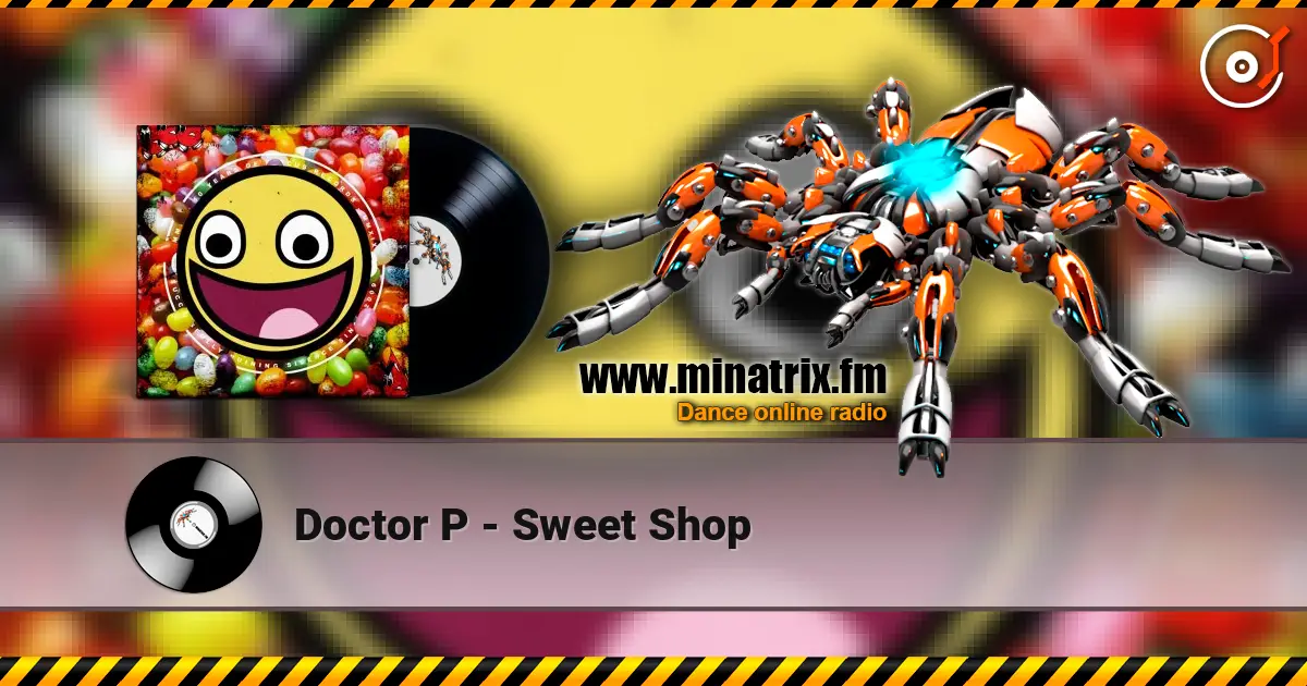 Doctor P - Sweet Shop слухати онлайн у високій якості | Minatrix.FM