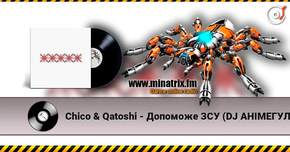 Chico & Qatoshi - Допоможе ЗСУ (DJ АНІМЕГУЛЯНКА REMIX) listen online in high quality | Minatrix.FM