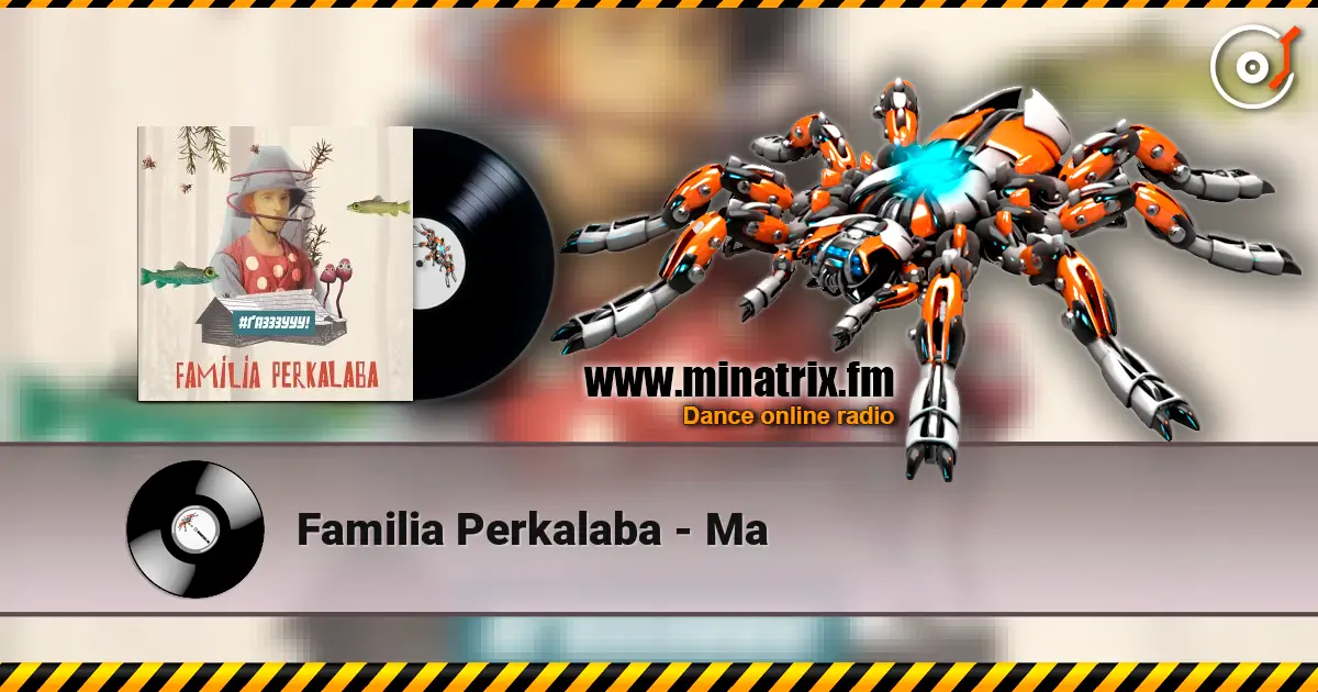 Familia Perkalaba - Ма listen online in high quality | Minatrix.FM