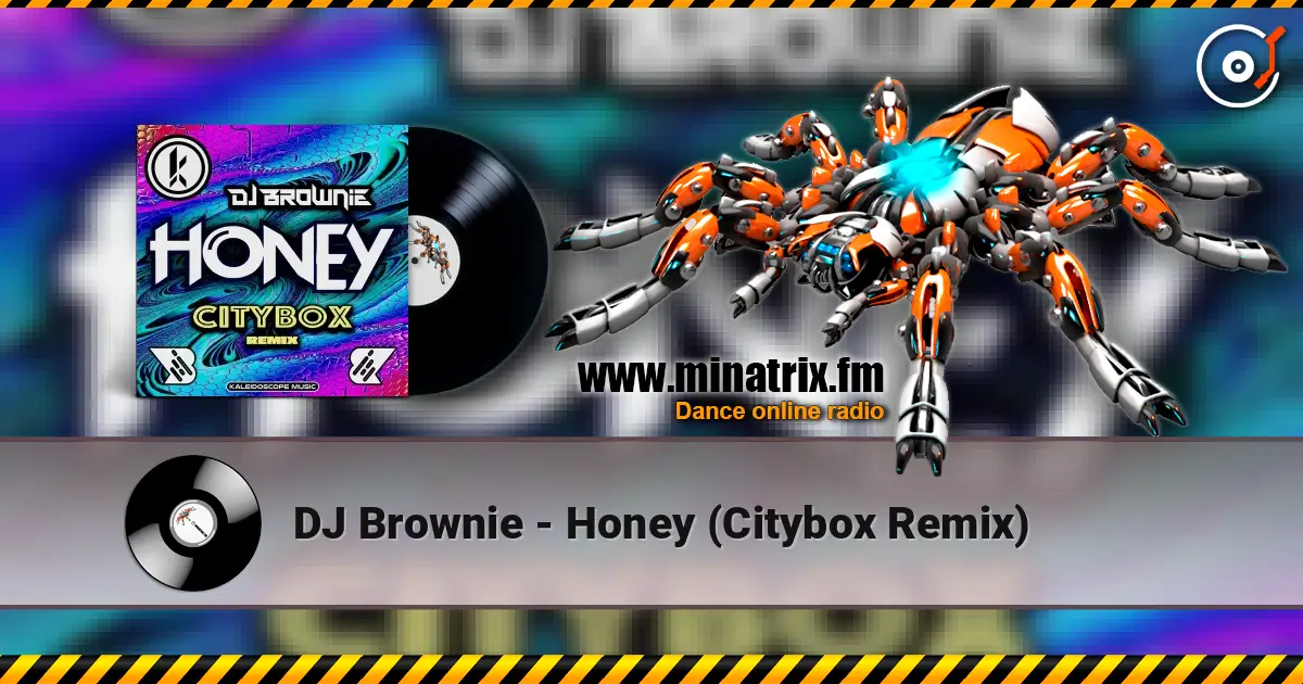 DJ Brownie - Honey (Citybox Remix) listen online in high quality | Minatrix.FM
