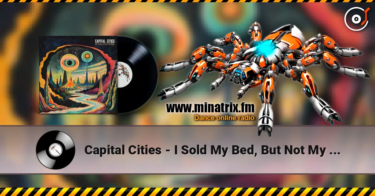 Capital Cities - I Sold My Bed, But Not My Stereo (Predux) слухати онлайн у високій якості | Minatrix.FM