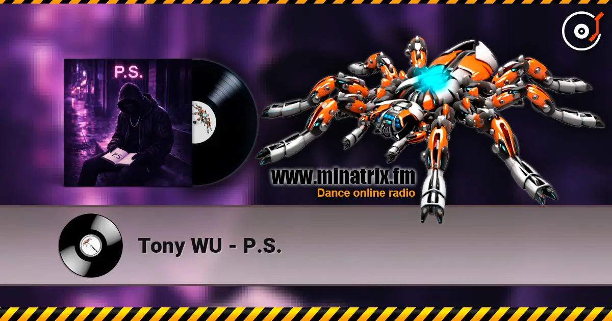 Tony WU - P.S. listen online in high quality | Minatrix.FM