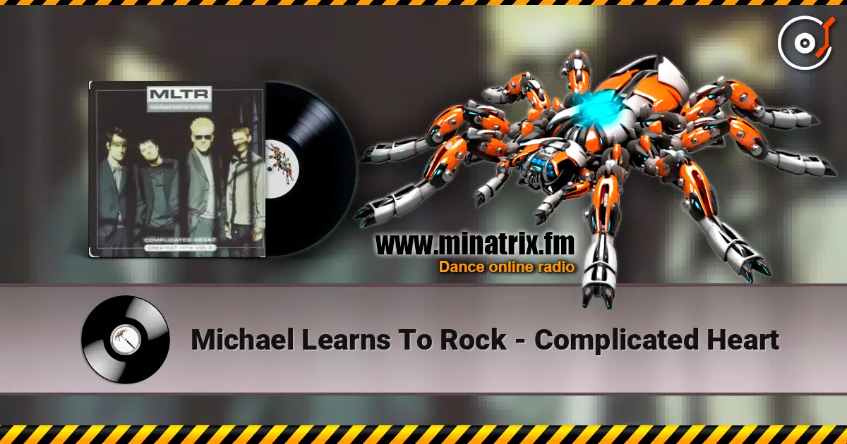 Michael Learns To Rock - Complicated Heart listen online in high quality | Minatrix.FM