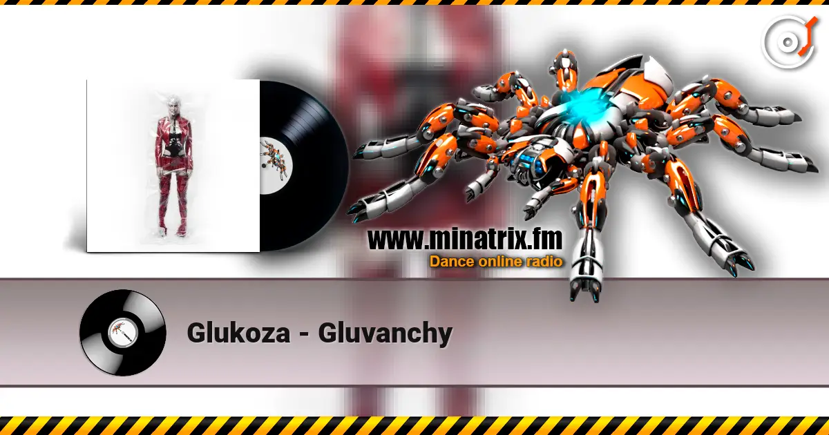 Glukoza - Gluvanchy слухати онлайн у високій якості | Minatrix.FM
