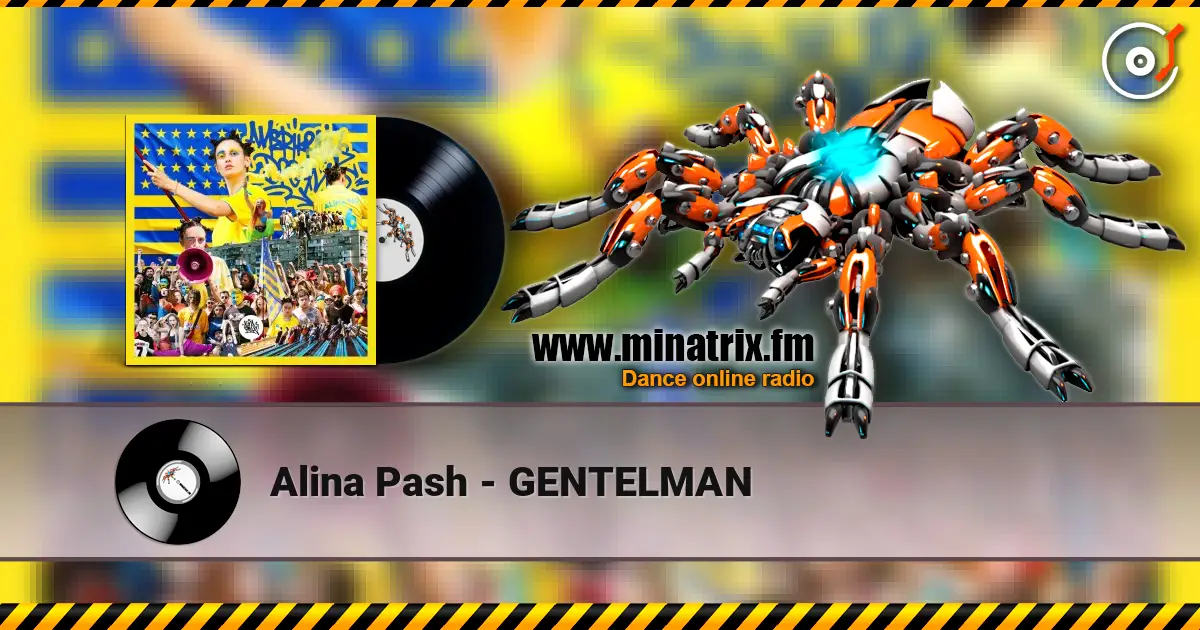 Alina Pash - GENTELMAN слухати онлайн у високій якості | Minatrix.FM