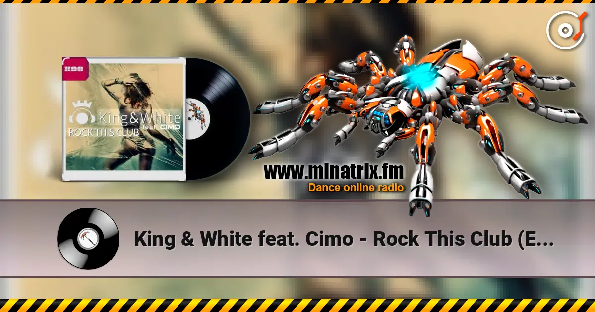King & White feat. Cimo - Rock This Club (Extended Mix) слухати онлайн у високій якості | Minatrix.FM