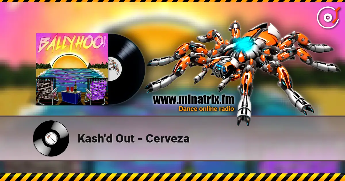 Kash'd Out - Cerveza слухати онлайн у високій якості | Minatrix.FM
