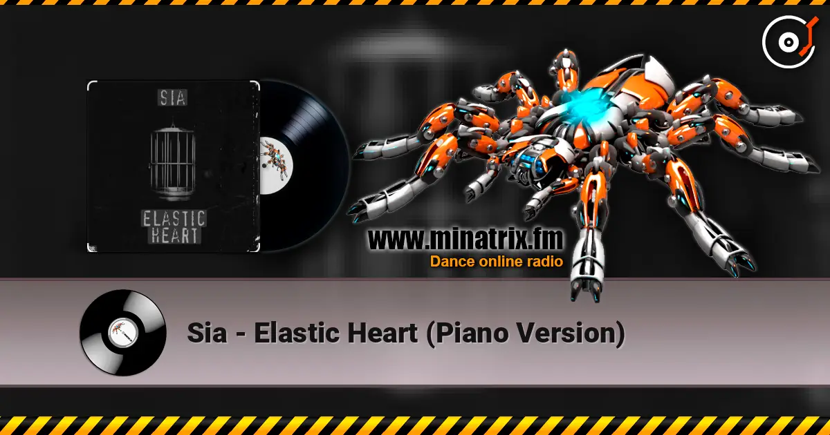Sia - Elastic Heart (Piano Version) слухати онлайн у високій якості | Minatrix.FM
