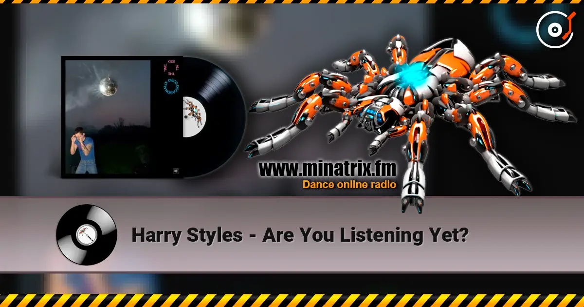 Harry Styles - Are You Listening Yet? listen online in high quality | Minatrix.FM