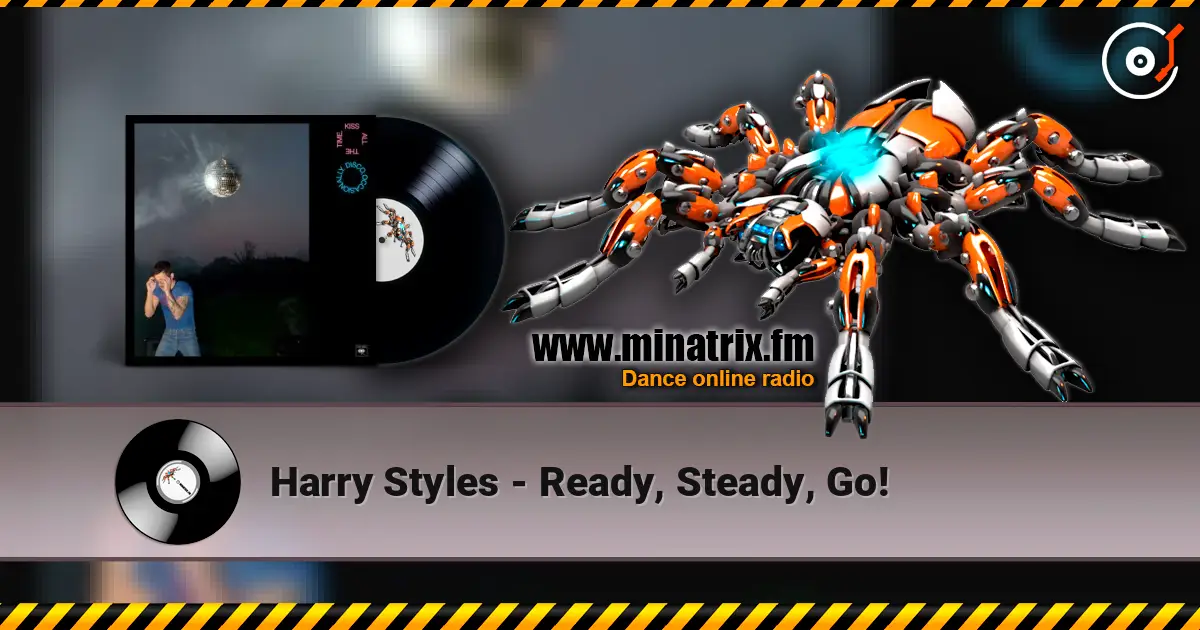 Harry Styles - Ready, Steady, Go! listen online in high quality | Minatrix.FM