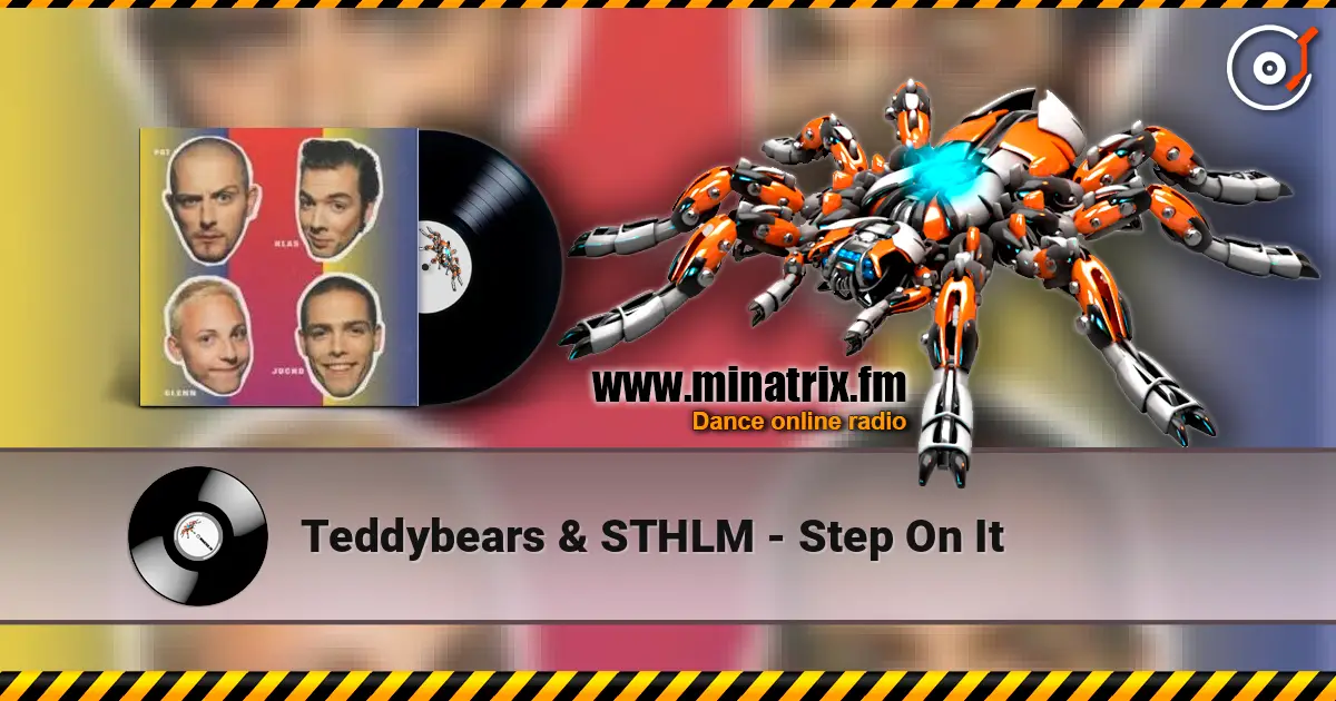 Teddybears & STHLM - Step On It listen online in high quality | Minatrix.FM
