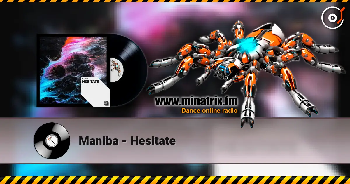 Maniba - Hesitate listen online in high quality | Minatrix.FM