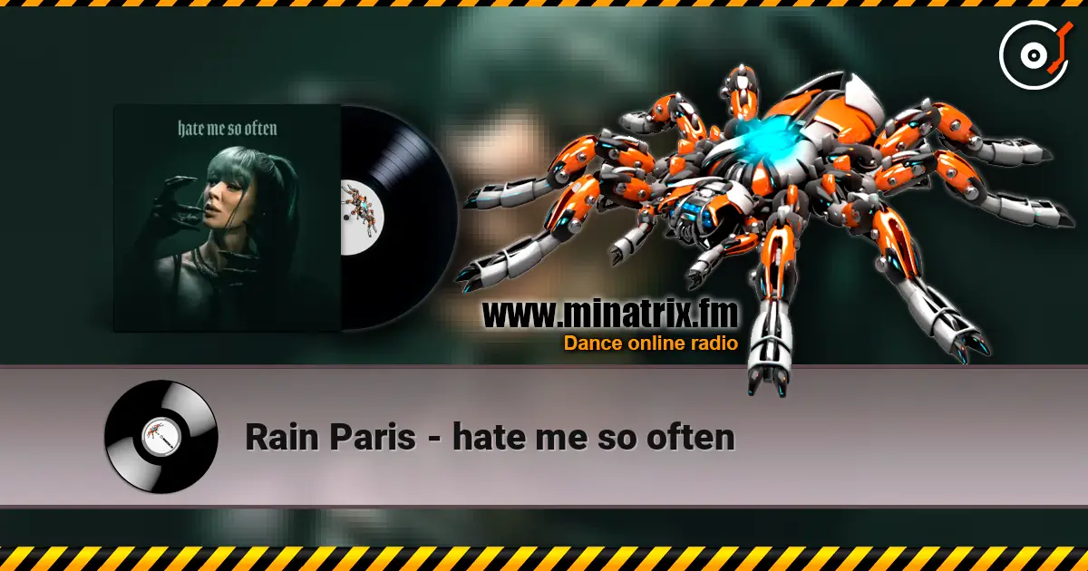 Rain Paris - hate me so often слухати онлайн у високій якості | Minatrix.FM