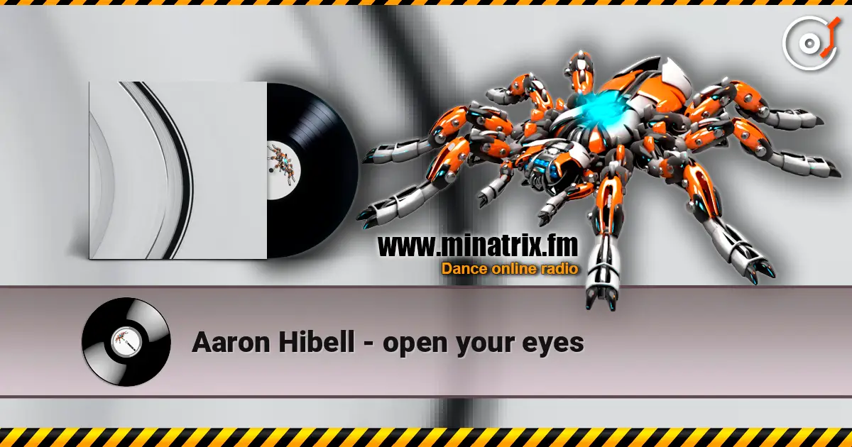 Aaron Hibell - open your eyes слухати онлайн у високій якості | Minatrix.FM