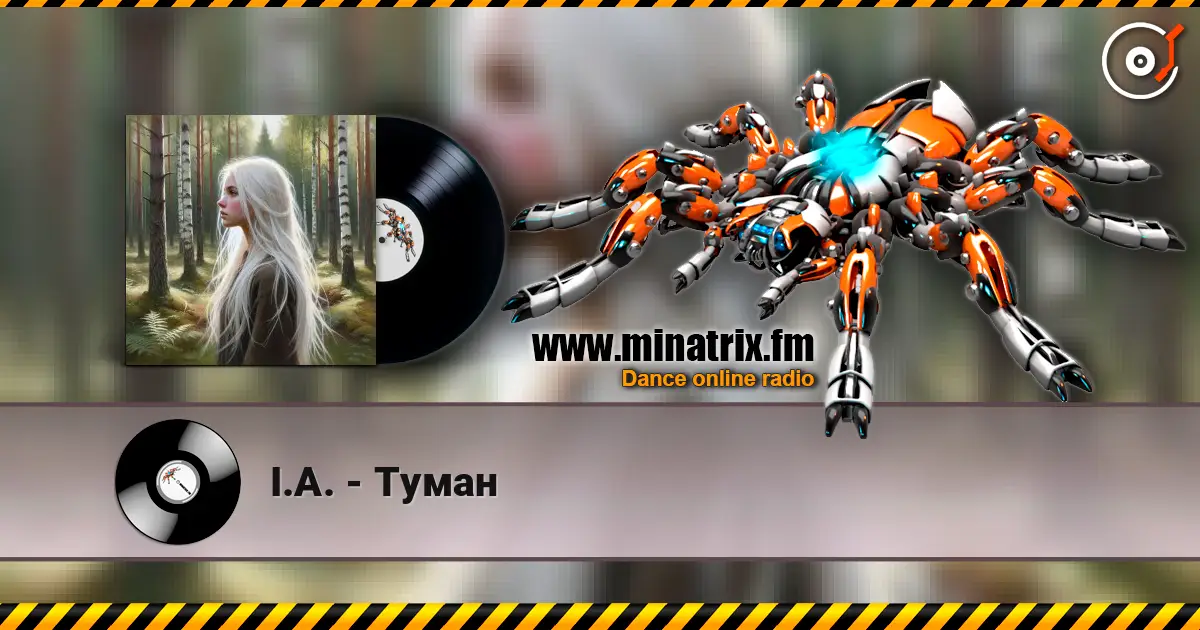 I.A. - Туман слухати онлайн у високій якості | Minatrix.FM