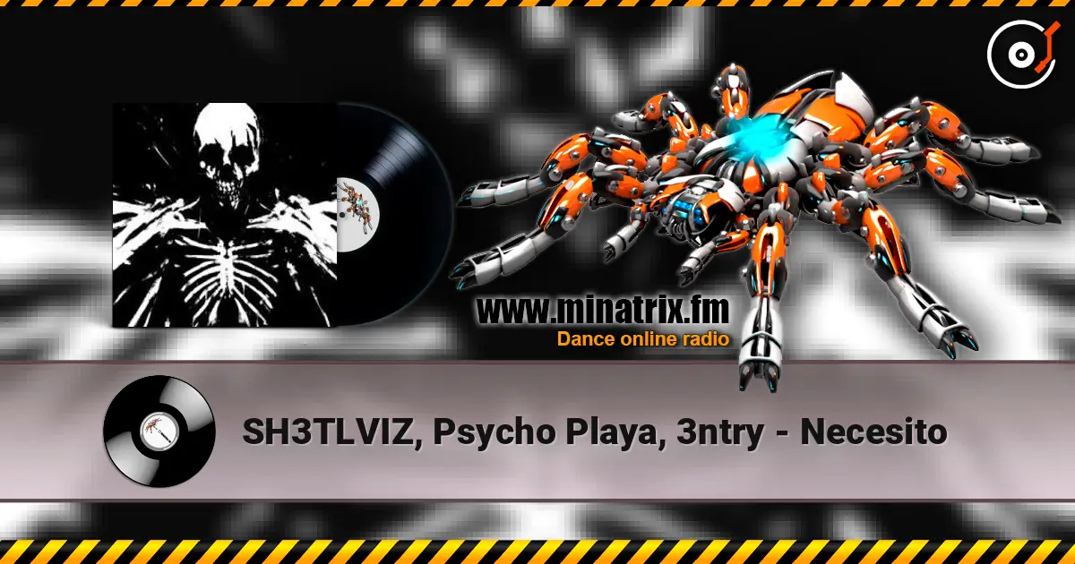 SH3TLVIZ, Psycho Playa, 3ntry - Necesito listen online in high quality | Minatrix.FM