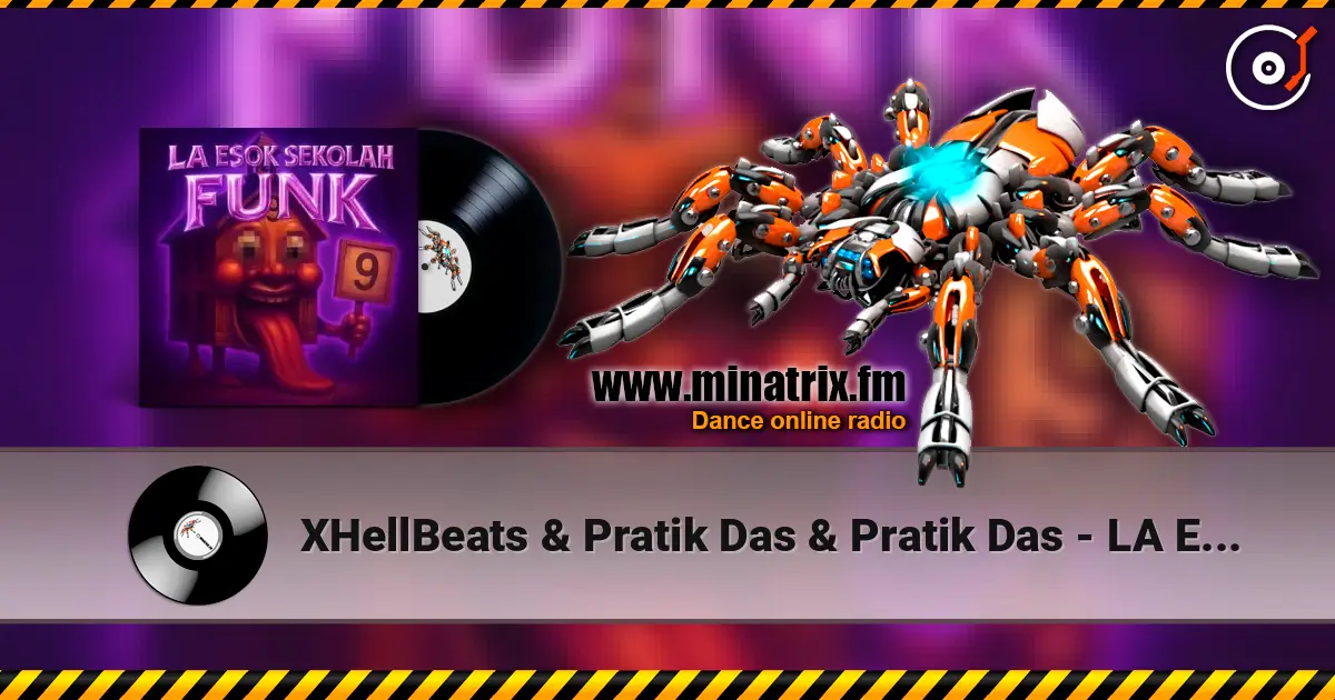 XHellBeats & Pratik Das & Pratik Das - LA ESOK SEKOLAH FUNK (Super Slowed) listen online in high quality | Minatrix.FM