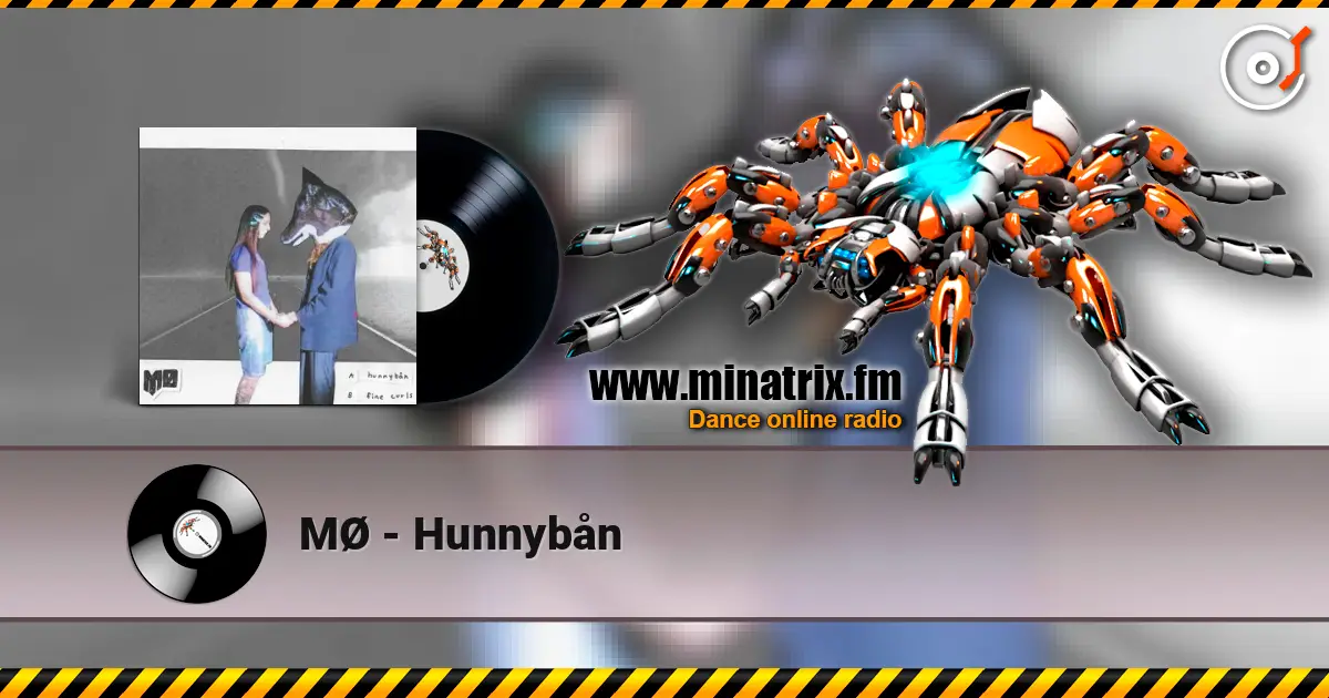 MØ - Hunnybån listen online in high quality | Minatrix.FM