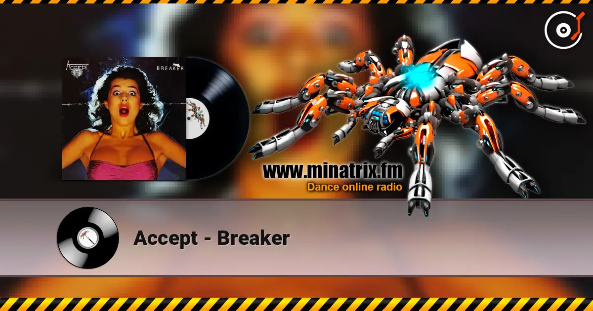 Accept - Breaker listen online in high quality | Minatrix.FM