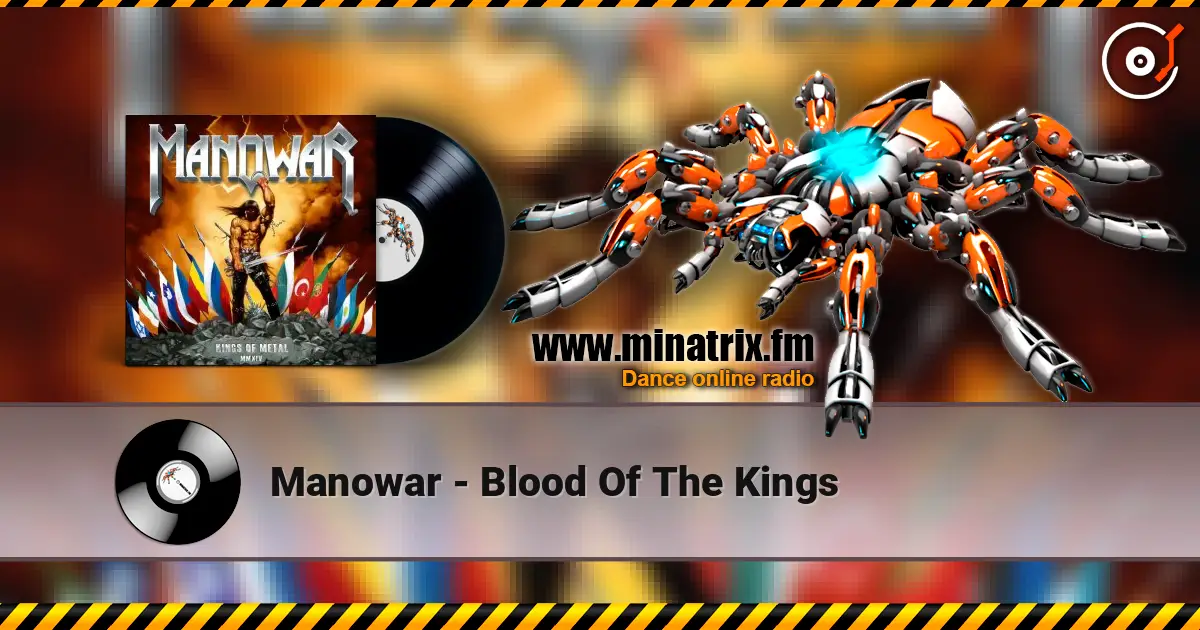 Manowar - Blood Of The Kings listen online in high quality | Minatrix.FM