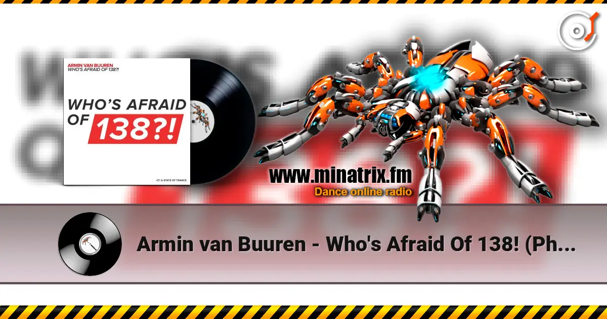 Armin van Buuren - Who's Afraid Of 138! (Photographer Remix) слухати онлайн у високій якості | Minatrix.FM