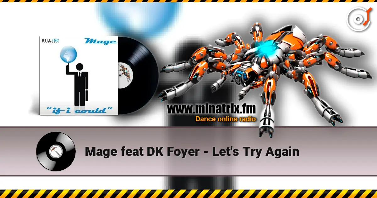 Mage feat DK Foyer - Let's Try Again listen online in high quality | Minatrix.FM