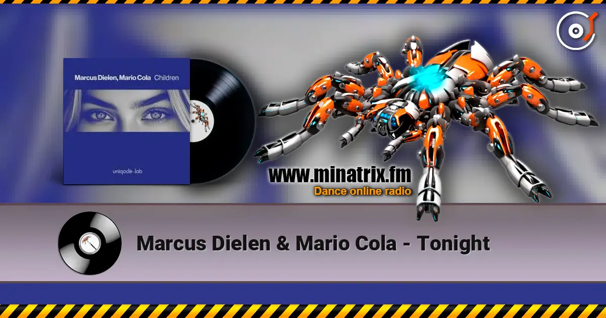 Marcus Dielen & Mario Cola - Tonight listen online in high quality | Minatrix.FM