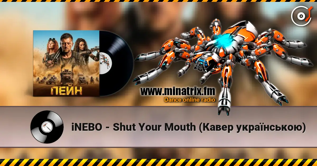 iNEBO - Shut Your Mouth (Кавер українською) слухати онлайн у високій якості | Minatrix.FM