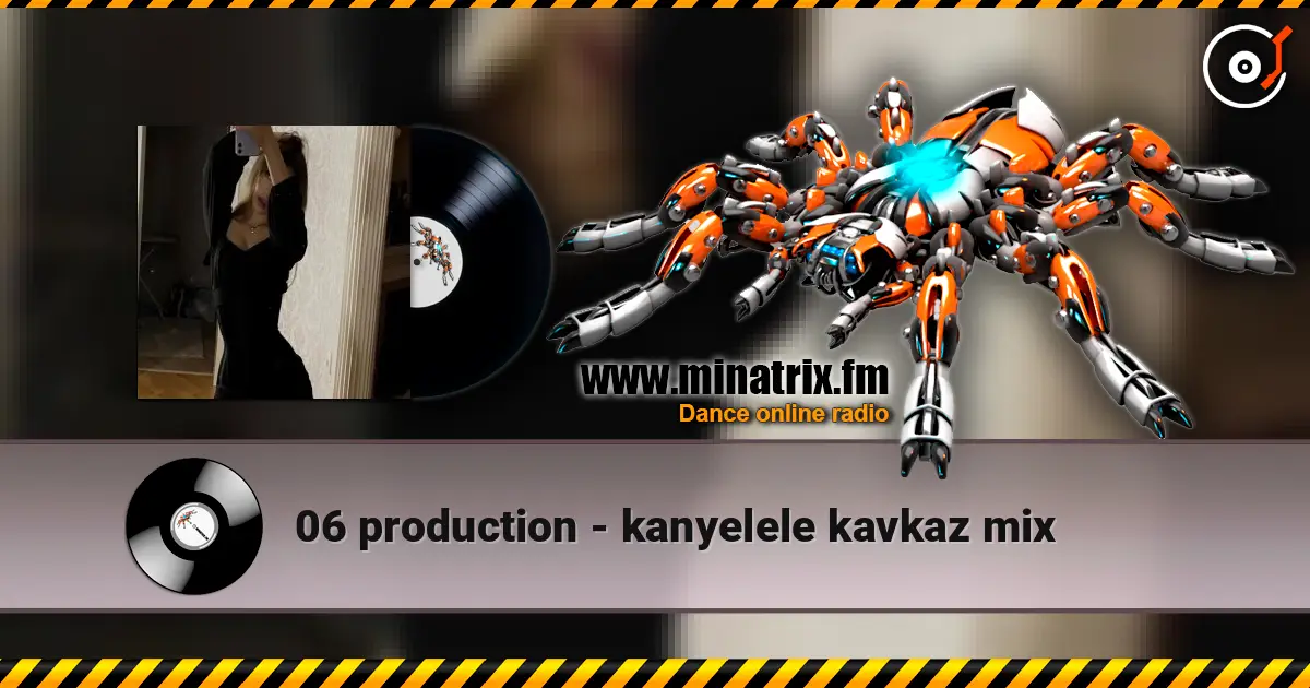 06 production - kanyelele kavkaz mix слухати онлайн у високій якості | Minatrix.FM