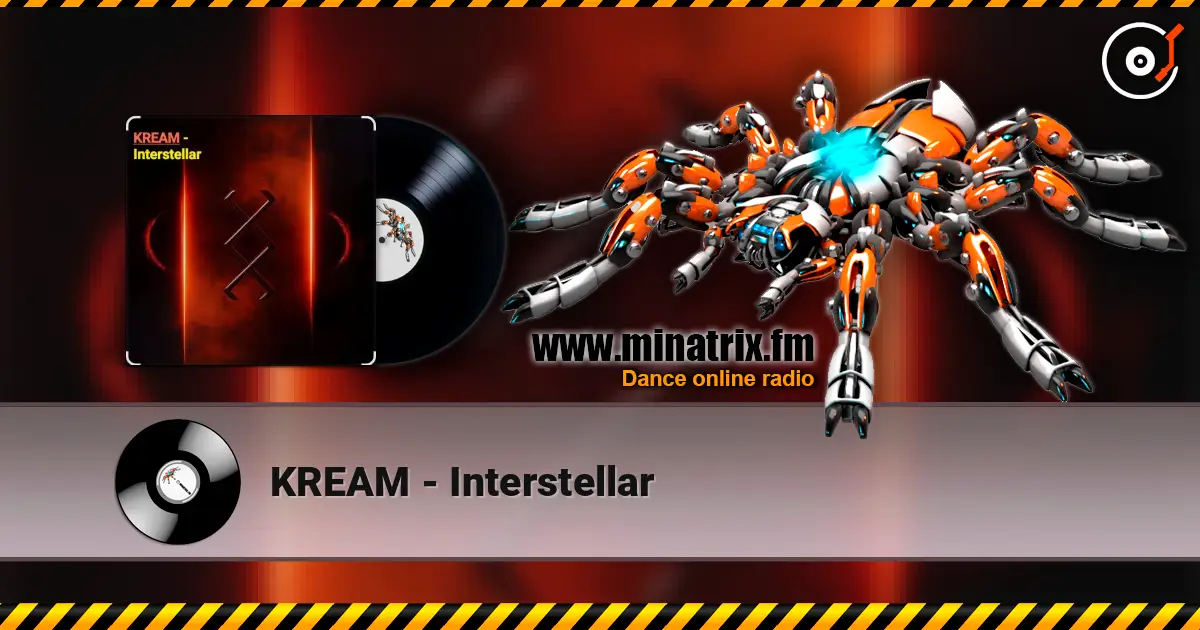 KREAM - Interstellar слухати онлайн у високій якості | Minatrix.FM
