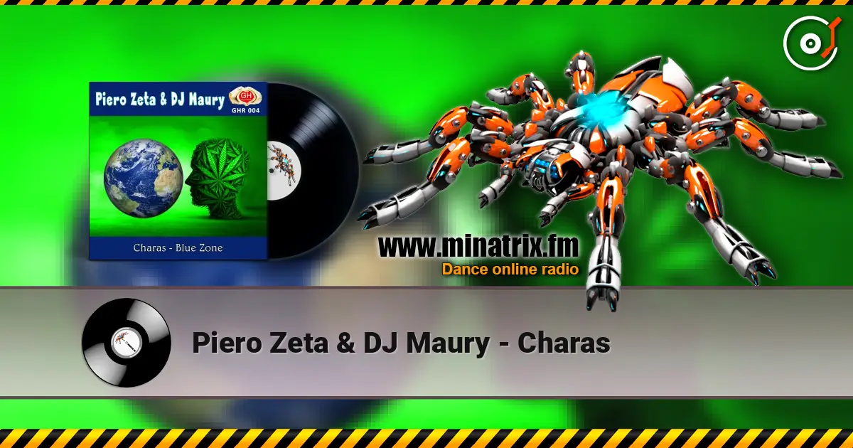 Piero Zeta & DJ Maury - Charas слухати онлайн у високій якості | Minatrix.FM