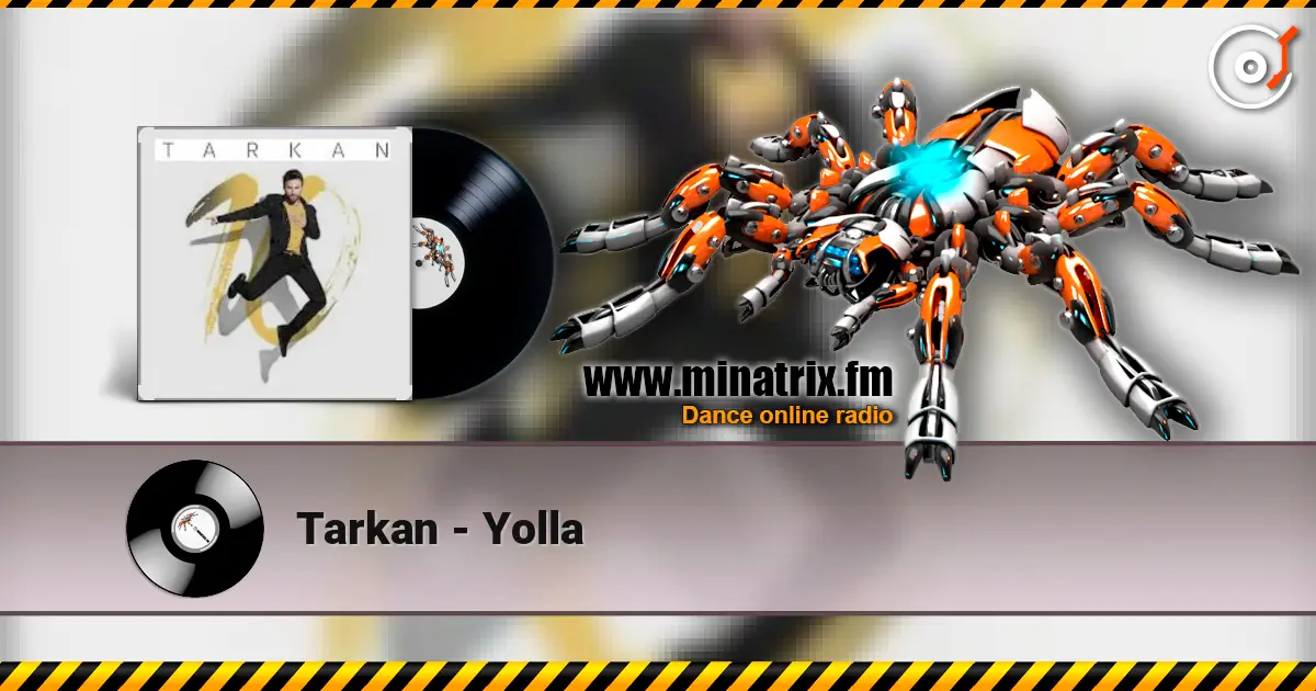 Tarkan - Yolla listen online in high quality | Minatrix.FM