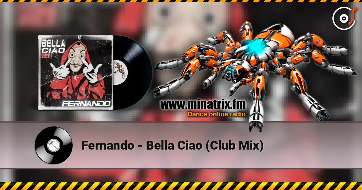 Fernando - Bella Ciao (Club Mix) слухати онлайн у високій якості | Minatrix.FM