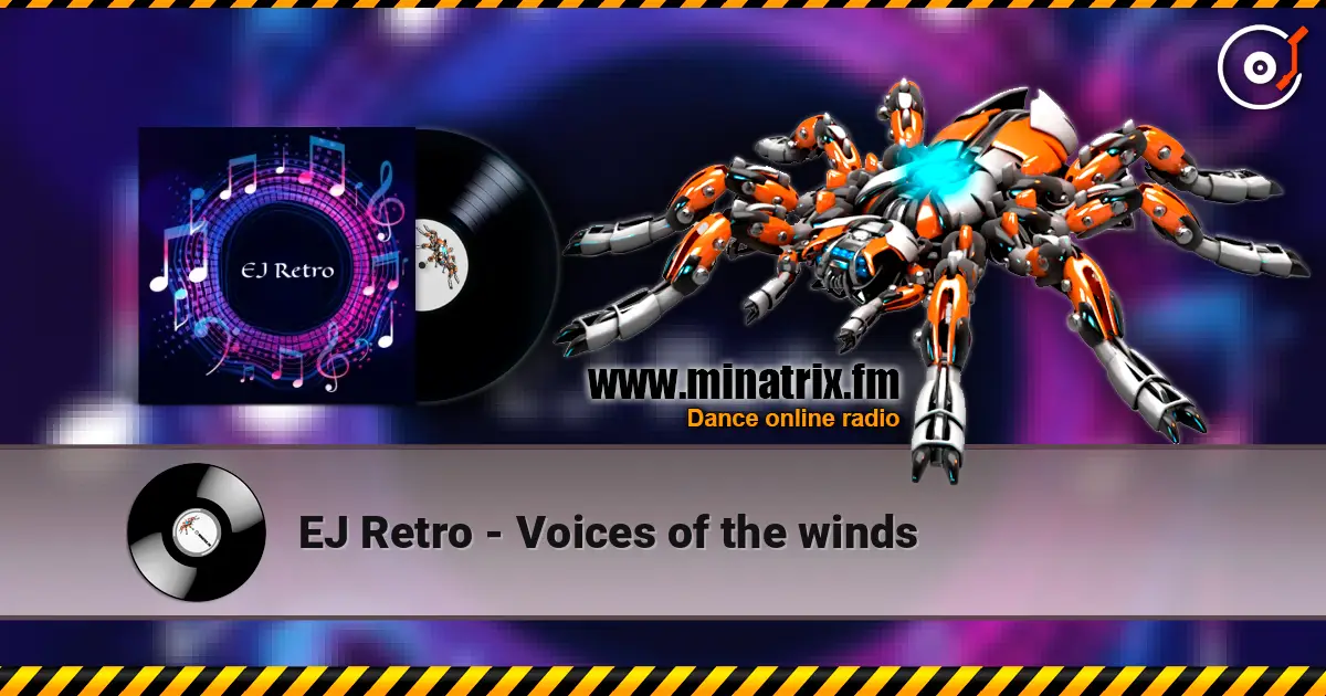 EJ Retro - Voices of the winds слухати онлайн у високій якості | Minatrix.FM