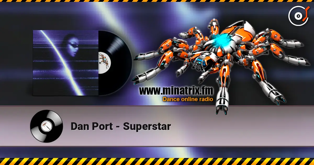 Dan Port - Superstar слухати онлайн у високій якості | Minatrix.FM