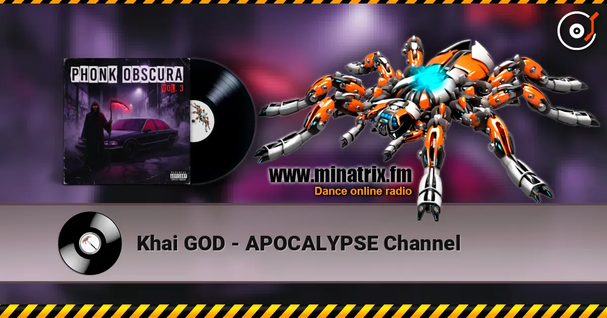 Khai GOD - APOCALYPSE Channel слухати онлайн у високій якості | Minatrix.FM