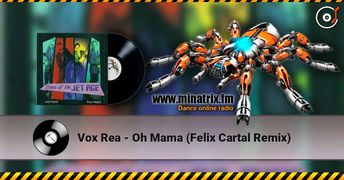 Vox Rea - Oh Mama (Felix Cartal Remix) слухати онлайн у високій якості | Minatrix.FM