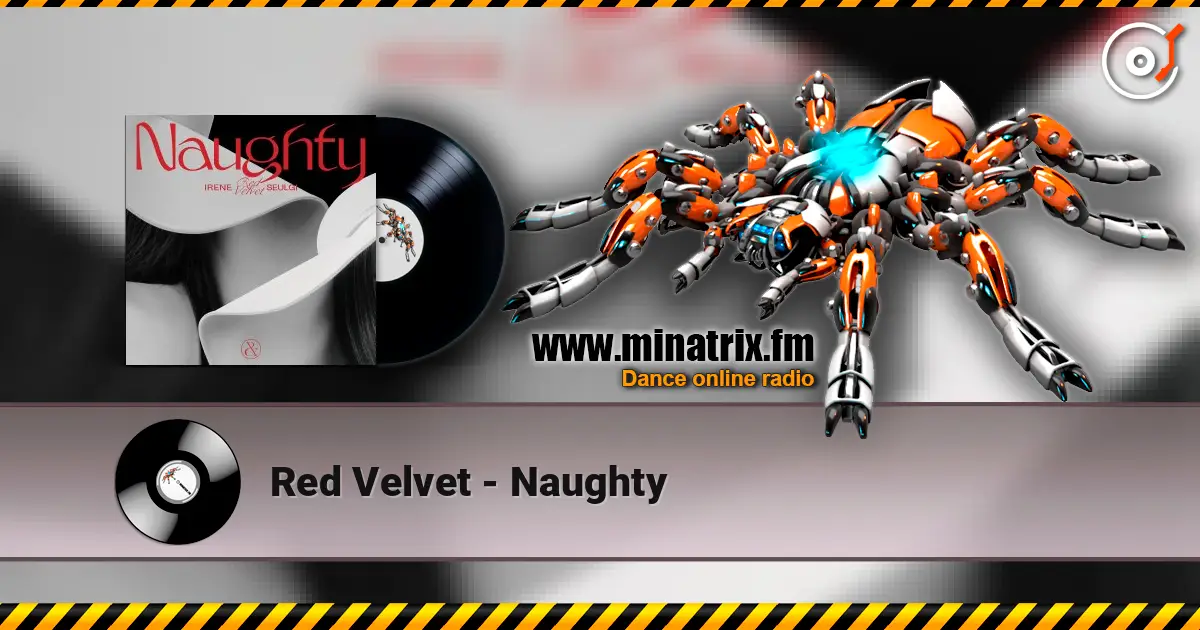 Red Velvet - Naughty listen online in high quality | Minatrix.FM