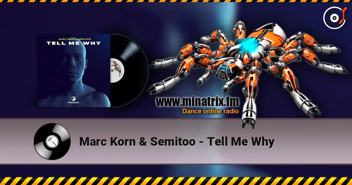 Marc Korn & Semitoo - Tell Me Why слухати онлайн у високій якості | Minatrix.FM