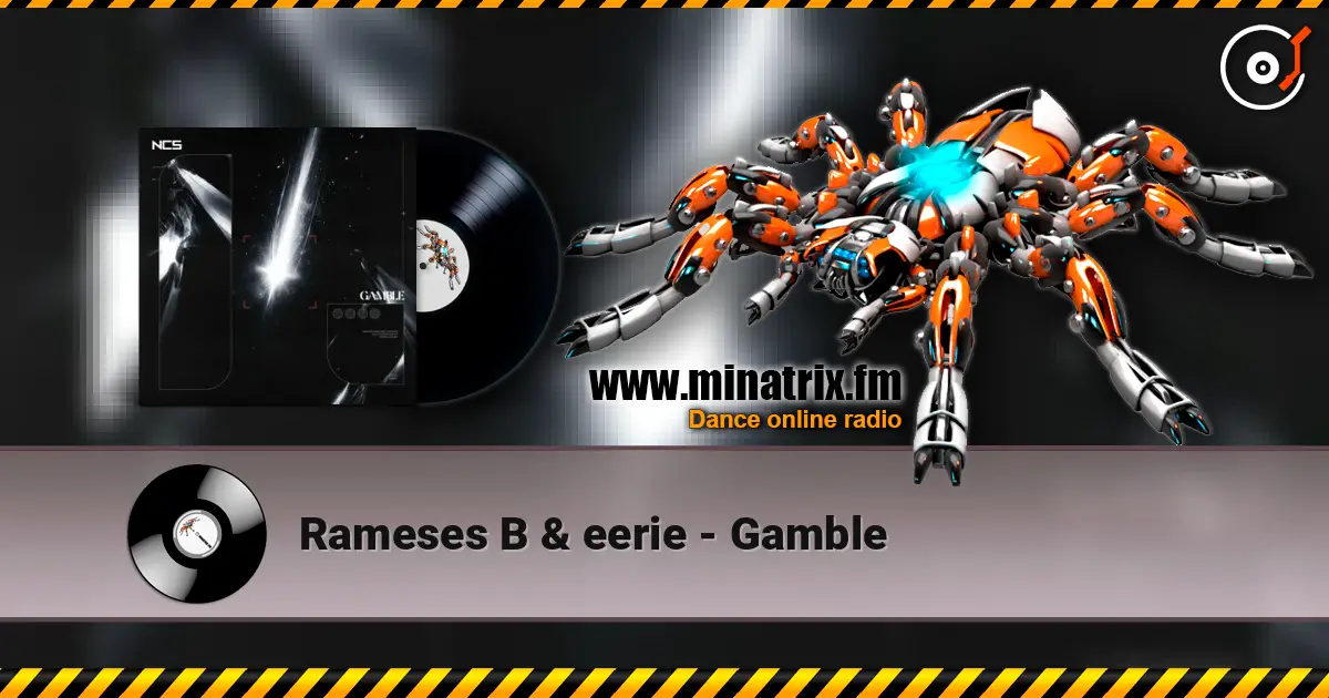 Rameses B & eerie - Gamble listen online in high quality | Minatrix.FM