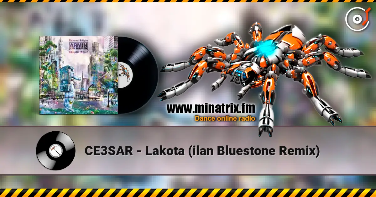CE3SAR - Lakota (ilan Bluestone Remix) слухати онлайн у високій якості | Minatrix.FM