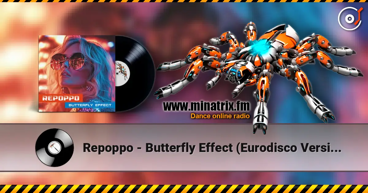 Repoppo - Butterfly Effect (Eurodisco Version) listen online in high quality | Minatrix.FM