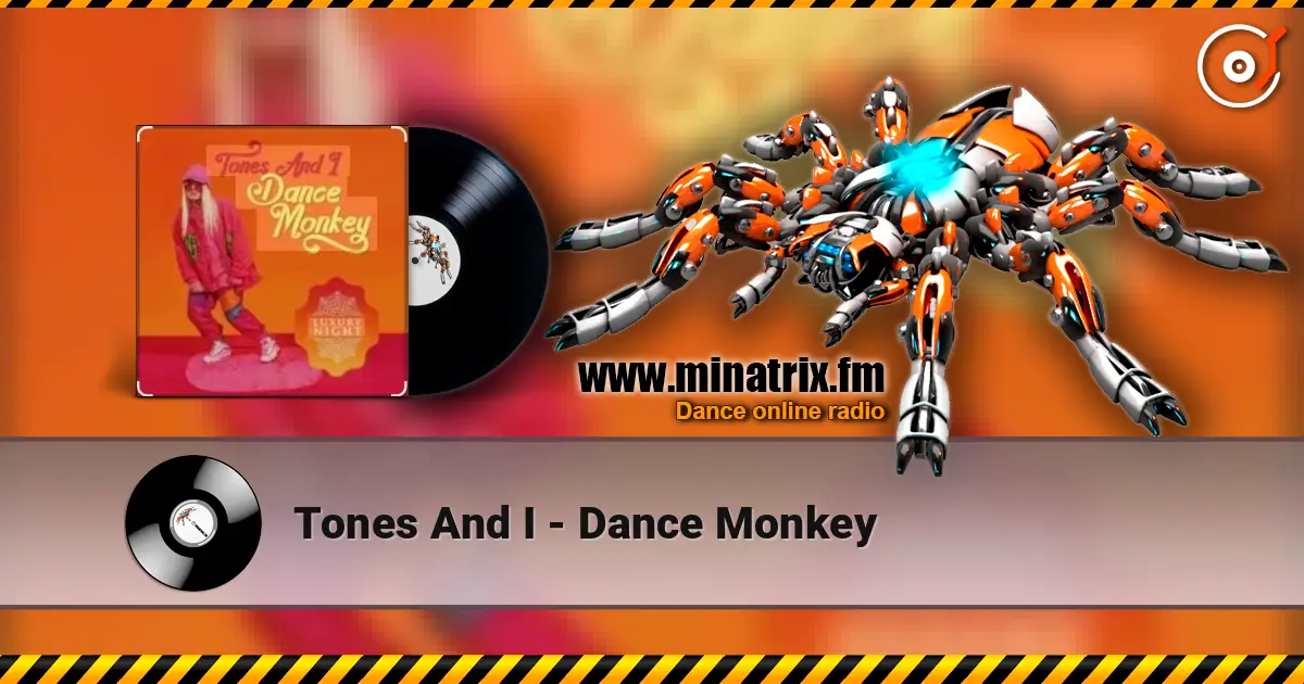 Tones And I - Dance Monkey слухати онлайн у високій якості | Minatrix.FM