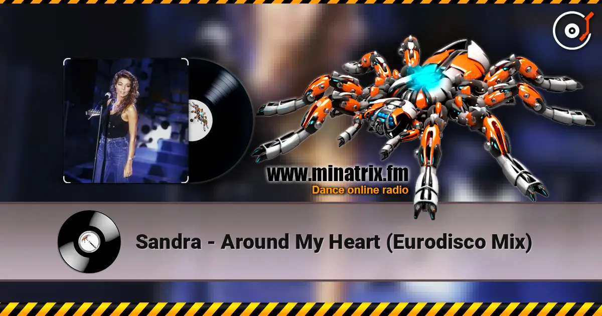 Sandra - Around My Heart (Eurodisco Mix) слухати онлайн у високій якості | Minatrix.FM
