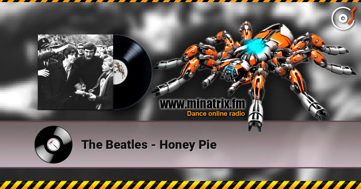 The Beatles - Honey Pie слухати онлайн у високій якості | Minatrix.FM