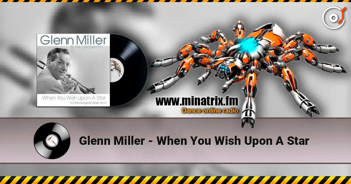 Glenn Miller - When You Wish Upon A Star listen online in high quality | Minatrix.FM