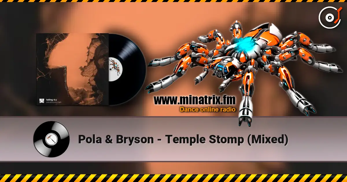 Pola & Bryson - Temple Stomp (Mixed) listen online in high quality | Minatrix.FM